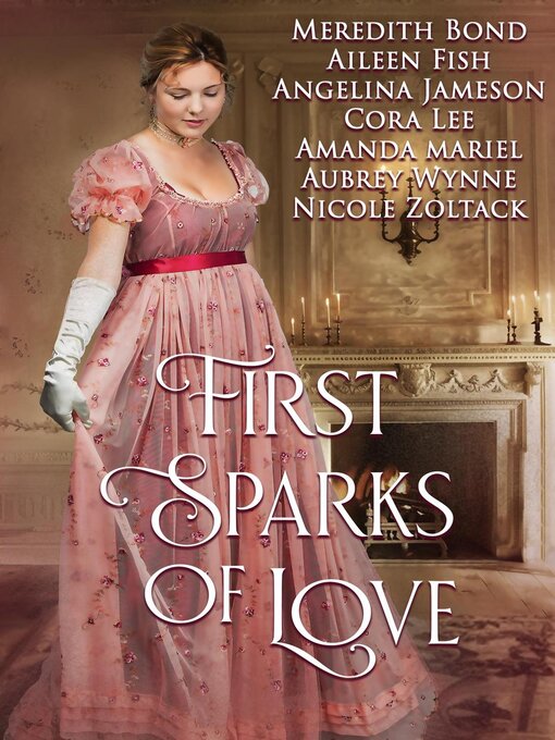 Title details for First Sparks of Love by Meredith Bond - Available